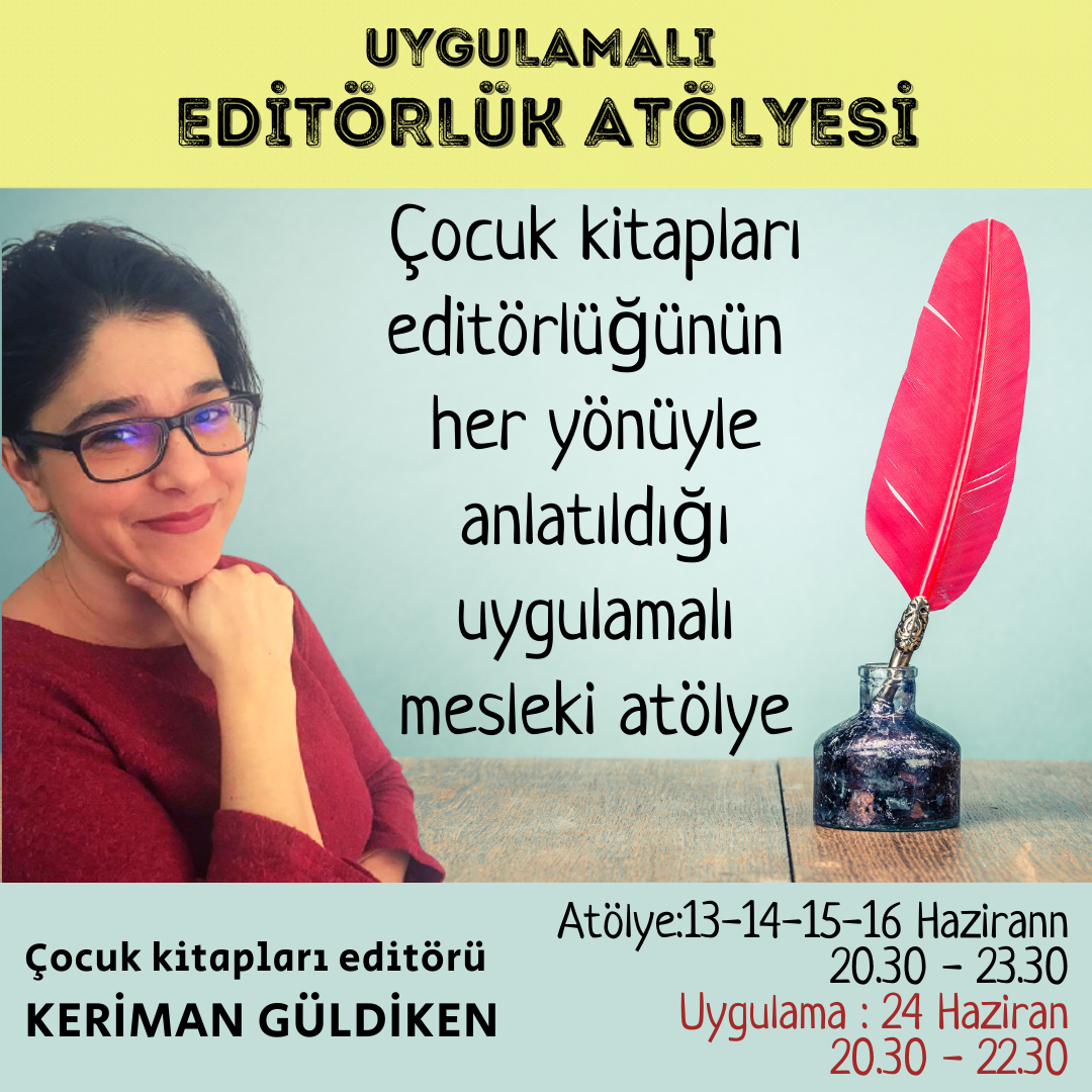 Çocuk Kitabı Editörlüğü Atölyesi Haziran