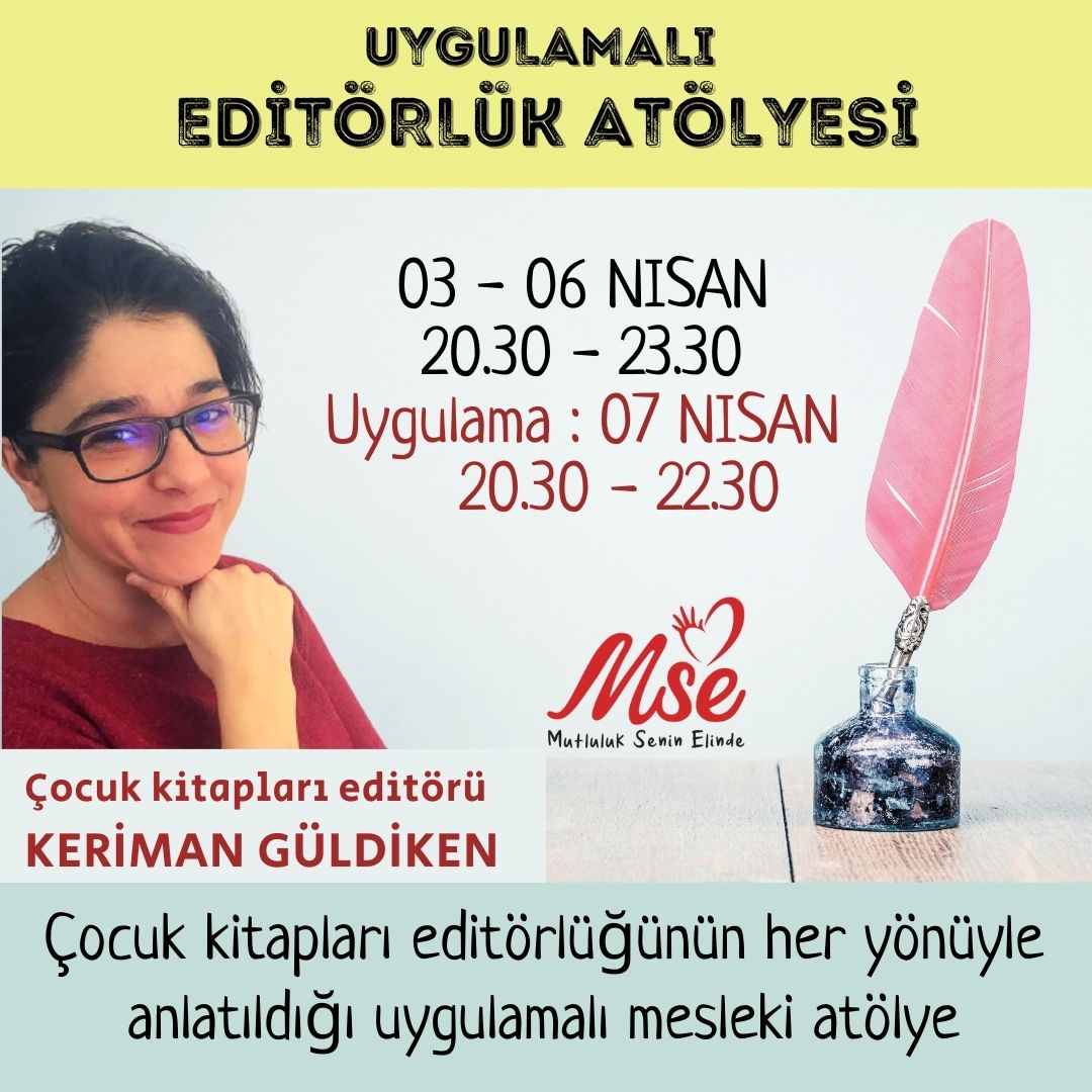 Çocuk Kitabı Editörlüğü Atölyesi MART