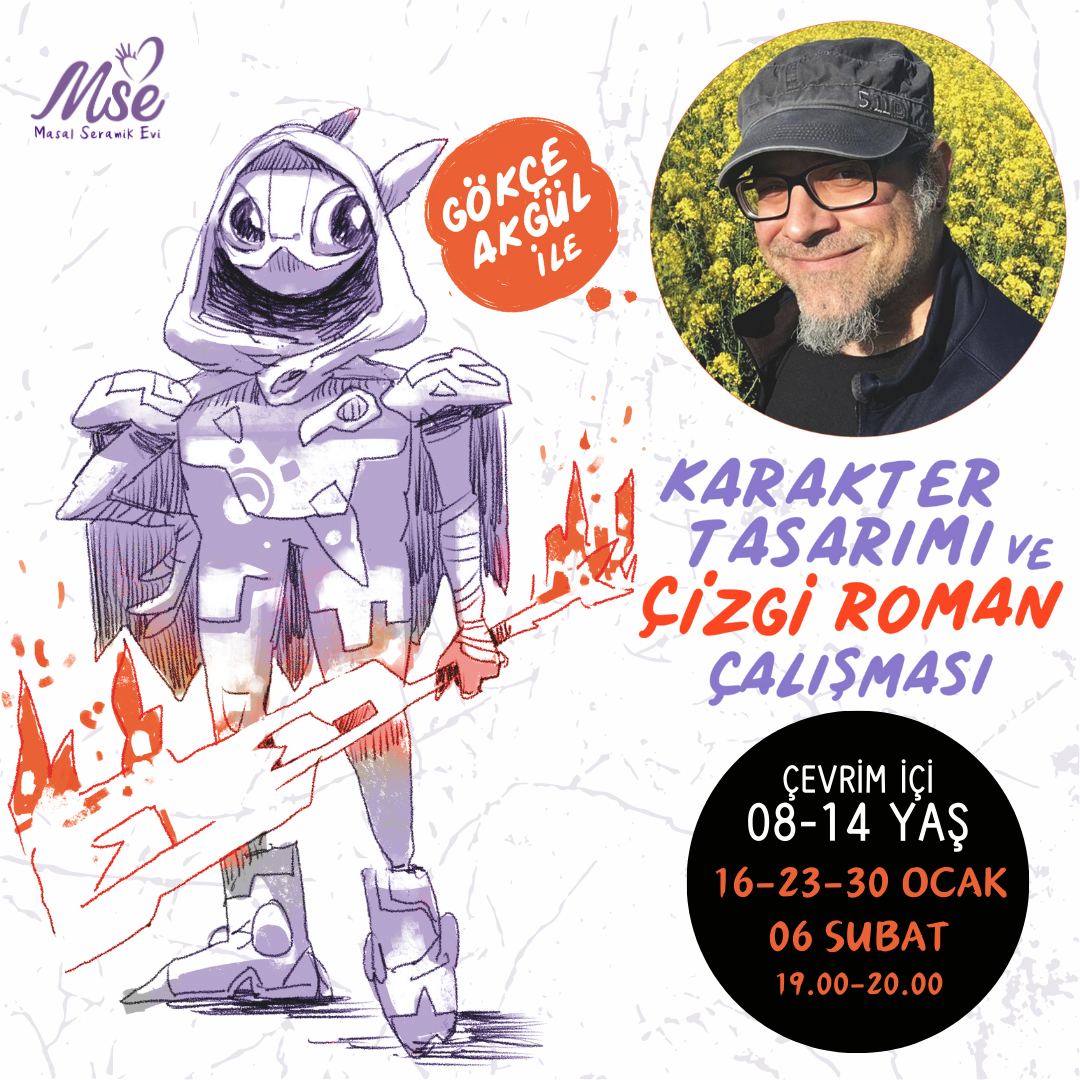 GÖKÇE AKGÜL İLE KARAKTER TASARIMI VE ÇİZGİ ROMAN ÇALIŞMASI Ocak