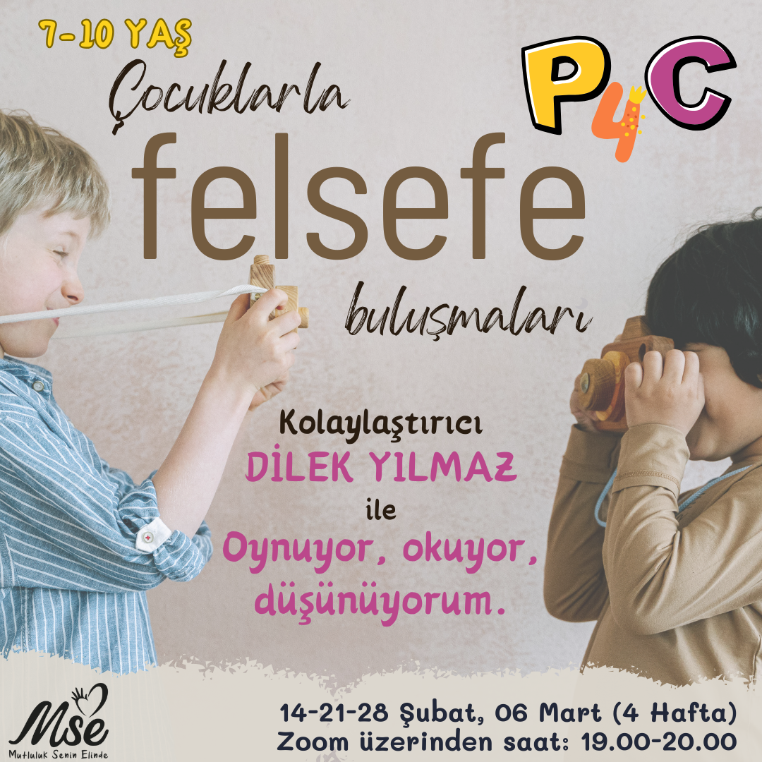 Oynuyor, okuyor, düşünüyorum Çocuklarla felsefe buluşmaları 7-10 Yaş