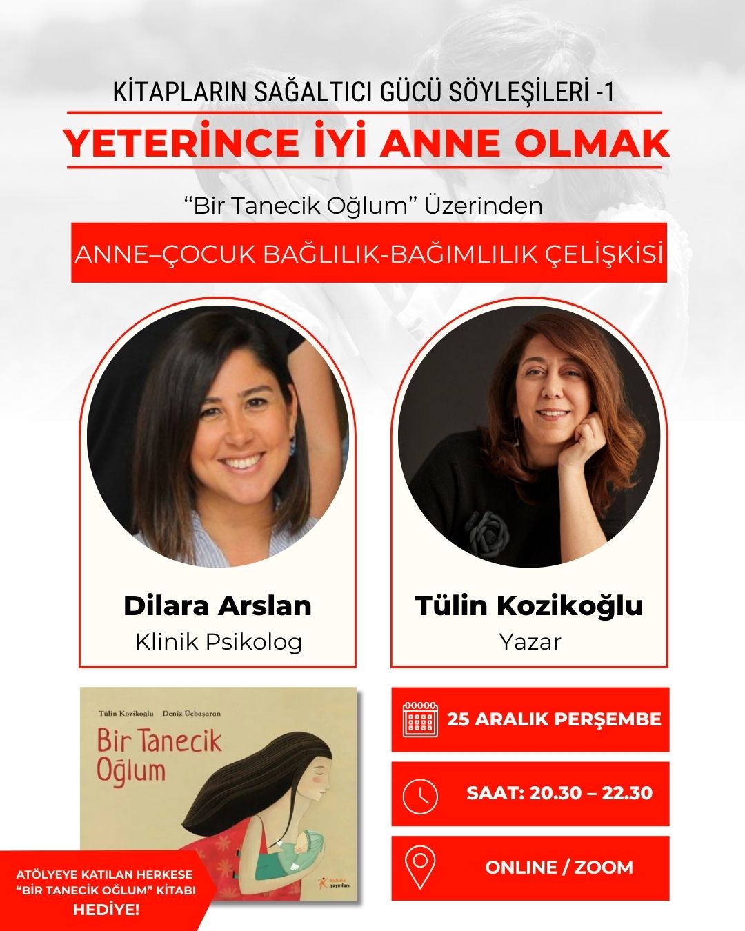 KİTAPLARIN SAĞALTICI GÜCÜ ATÖLYESİ 1 -“Yeterince İyi Anne Olmak”