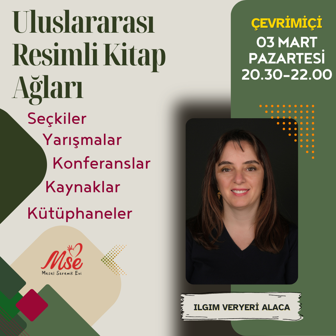 Uluslararası Resimli Kitap Ağları "Seçkiler, Yarışmalar, Konferanslar, Kütüphaneler, Kaynaklar" Mart 2025