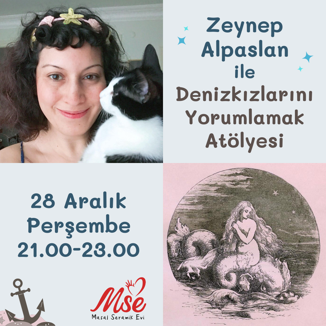 Zeynep Alpaslan ile Denizkızlarını Yorumlamak Atölyesi